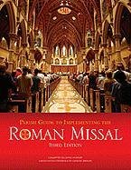 Usccb Pub Parish Guide to Implementing the Roman Missal