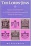 The Lord's Jews: Magnate-Jewish Relations in the Polish-Lithuanian Commonwealth during the Eighteenth Century (Center for Jewish Studies)