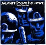 - Against Police Injustice, A Benefit Compilation
