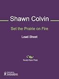 Set the Prairie on Fire Sheet Music
