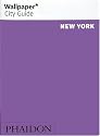 Wallpaper City Guide: New York (Wallpaper City Guide New York)