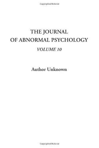 Textbook - The Journal of Abnormal Psychology, Volume 10 (v. 10)