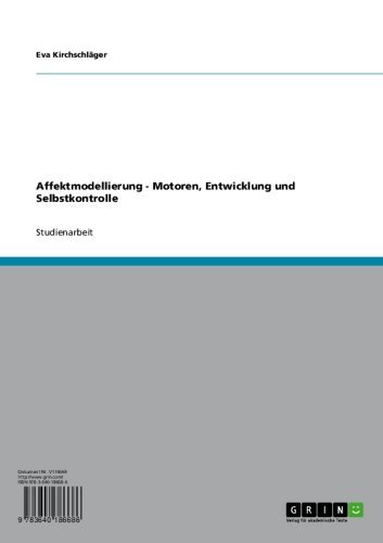 Affektmodellierung - Motoren, Entwicklung und Selbstkontrolle (German Edition)