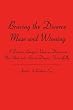 Braving the Divorce Maze and Winning: A Divorce Lawyer's View on Divorce in New York and How to Divorce Successfully