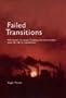 Failed Transitions: The Eastern European Economy and Environment Since the Fall of Communism