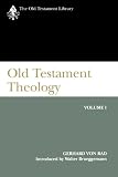 Old Testament Theology: The Theology of Israel's Traditions (Old Testament Library)