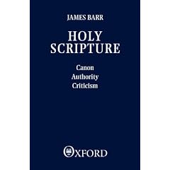 Holy Scripture: Canon, Authority, Criticism