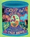 Soup for Breakfast
