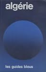 Alg�rie (Les Guides bleus)