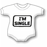 I'M SINGLE Baby Ultrasoft Onesie