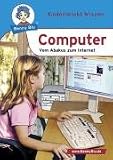 Computer: Vom Abakus zum Internet - Susanne Hansch