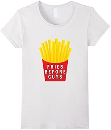 Women's Fries Before Guys French Fry T Shirt Small White