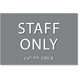 Staff Only Sign - ADA compliant sign. 6"x4" sign made from durable plastic with raised lettering and Braille. Designed to meet ADA (Americans with Disabilities Act) regulations. Available in 17 colors.