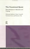  : The Vocational Quest: New Directions in Education and Training