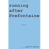 running after prefontaine a memoir