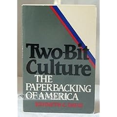 Two-bit Culture: The Paperbacking of America