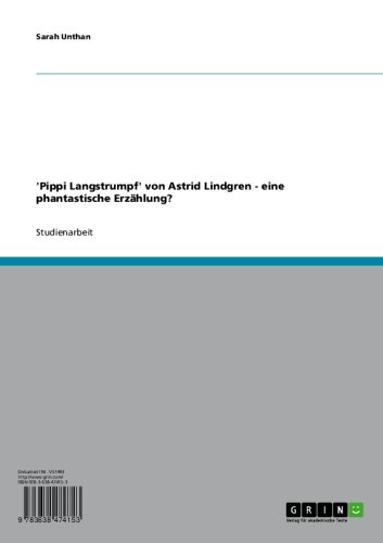 'Pippi Langstrumpf' von Astrid Lindgren - eine phantastische Erzählung? (German Edition)