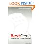 BestCredit: How to Win the Credit Game, 2nd Edition