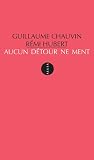 Aucun d�tour ne ment
