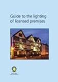 Guide to the lighting of licensed premises