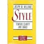 Style: Toward Clarity and Grace (Chicago Guides to Writing, Editing, and Publishing)