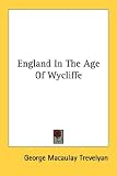 England In The Age Of Wycliffe