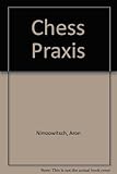 Chess praxis