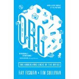 The Org: The Underlying Logic of the Office [PAPERBACK] [2015] [By Ray Fisman]
