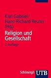 Produkt-Bild: Religion und Gesellschaft. Texte zur Religionssoziologie