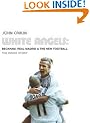 White Angels: Beckham, Real Madrid and the New Football