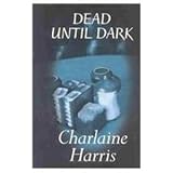 Dead Until Dark (1587246309) by Harris, Charlaine