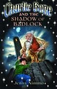 By Jenny Nimmo Charlie Bone and the Shadow of Badlock (Children of the Red King, No. 7) (First Edition) [Paperback]