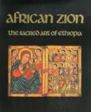 African Zion : the sacred art of Ethiopia