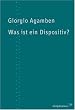 Was ist ein Dispositiv?