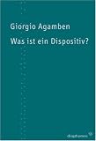 Was ist ein Dispositiv?