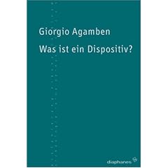 Was ist ein Dispositiv?