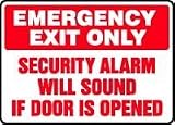 EMERGENCY EXIT ONLY SECURITY ALARM WILL SOUND IF DOOR IS OPENED 10