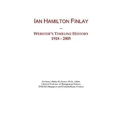 Ian Hamilton Finlay: Webster's Timeline History, 1918 - 2005