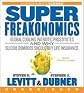 SuperFreakonomics CD Publisher: HarperAudio; Unabridged edition