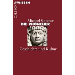 Die Ph�nizier: Geschichte und Kultur