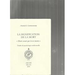 La Signification de la Mort : Meurs Avant Que Ne Meures : Etudes de Psychologie Traditionnelle