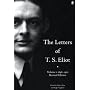 The Letters of T. S. Eliot Volume One: 1898-1922