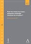 Droit et justice, N� 99 : Punir les crimes de masse : Entreprise criminelle commune ou coaction ?