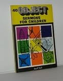 40 Object Sermons for C: