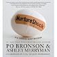NurtureShock (An Unabridged Production)[7-CD Set]; New Thinking About Children
