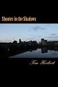 Shooter in the Shadows