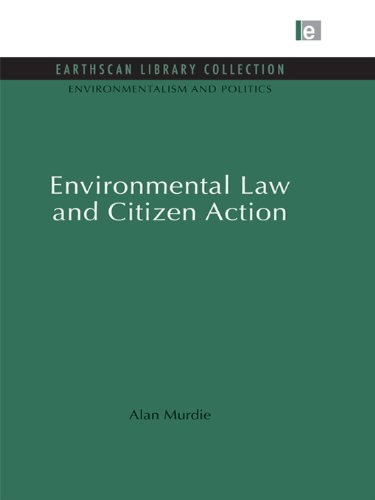 Environmental Law and Citizen Action (Environmentalism and Politics Set)