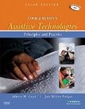Cook and Husseys Assistive Technologies: Principles and Practice 3th (third) Edition