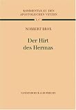 Produkt-Bild: Kommentar zu den Apostolischen V&auml;tern (KAV), 8 Bde., Bd.7, Der Hirt des Hermas (Kommentar Zu Den Apostolischen Vatern (Kav))