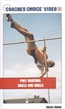 Pole Vault: Skills and Drills